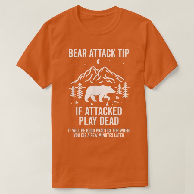 Bear Attack Tip Camping Hiking Outdoor Travel Funn T-Shirt (Design vorne)