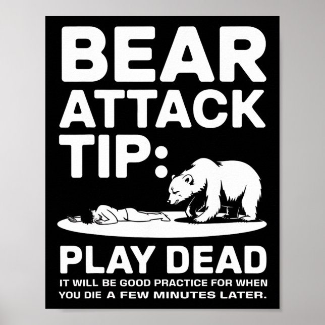 Bear Attack Tip Play Dead Funny Camping Hiking Des Poster (Vorne)