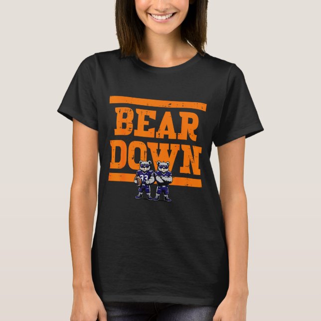 Bear Down Women Kids Boys Girls Youth Teen Men  T-Shirt (Vorderseite)