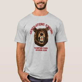 Bear “Generations Strong” Custom Family Reunion  T-Shirt