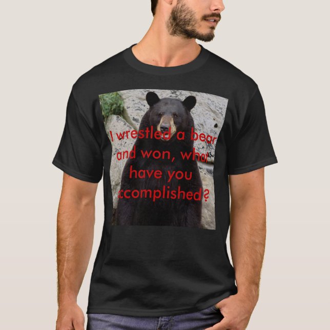 Bear-Grandfather-Mtn-Tim-Floyd-779608, I wrestl… T-Shirt (Vorderseite)