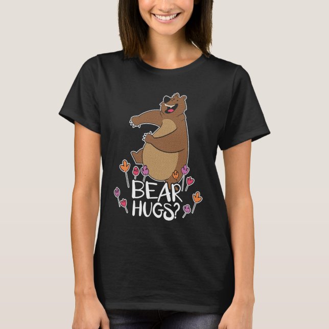 Bear Hugs Bear Lover Wildlife Animal Bear 1 T-Shirt (Vorderseite)