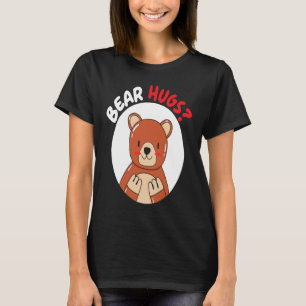 Bear Hugs Bear Lover Wildlife Animal Bear T-Shirt