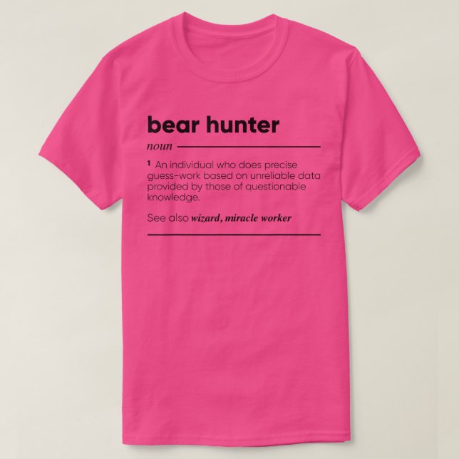 Bear Hunter Funny 242  T-Shirt (Design vorne)