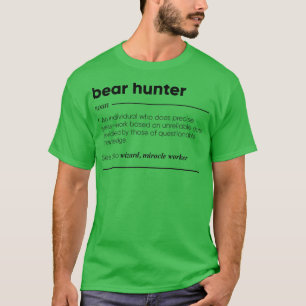 Bear Hunter Funny Definition Premium T-Shirt