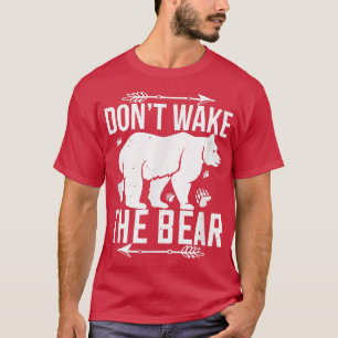 Bear Lover Funny Gift - Weck den Bären nicht T-Shirt