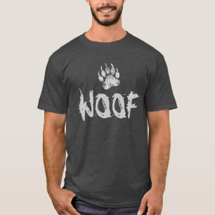 Bear Pride Not Bear Paw WOOF T-Shirt