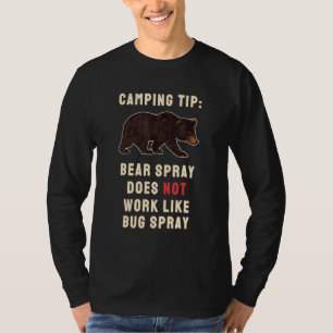 Bear Spray Bug Spray Camping Redewendungen T-Shirt