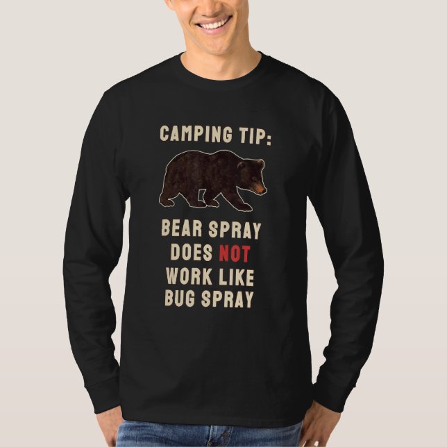 Bear Spray Bug Spray Camping Redewendungen T-Shirt (Vorderseite)