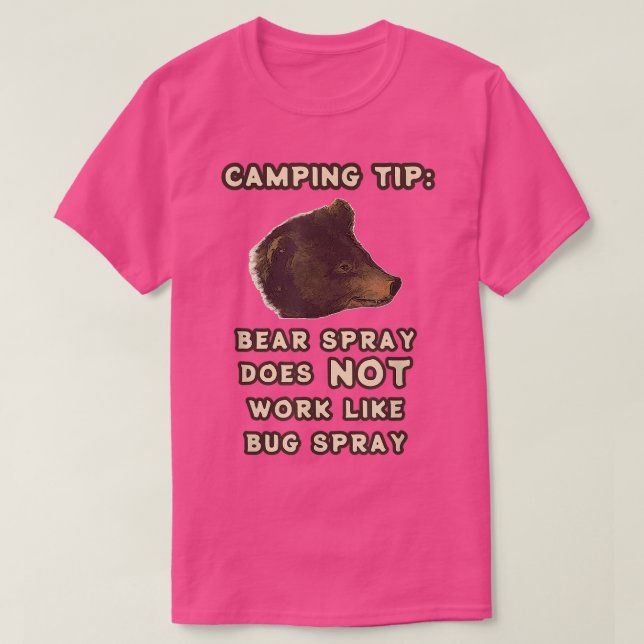 Bear Spray Bug Spray Joke Funny Camping T-Shirt (Design vorne)