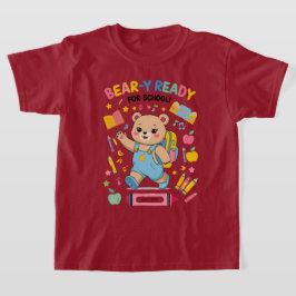 Bear-y-ready for school - Niedlicher Kindergarten  T-Shirt