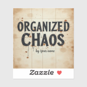 Bearbeitbarer Name „Organisiertes Chaos“ Planer De Aufkleber