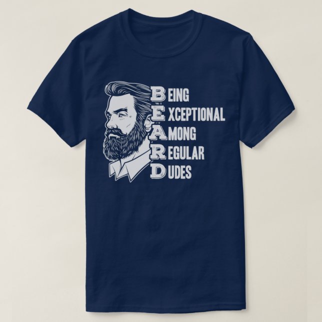 BEARD ist außergewöhnlich unter den regulären Type T-Shirt (Design vorne)