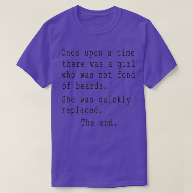 Beard Jokes Once Upon a Time Es gab ein Mädchen, d T-Shirt (Design vorne)