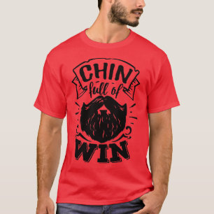 Beard Lovers Gift Chin voller Erfolg T-Shirt