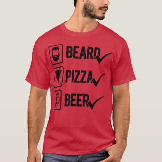 Beard Pizza Beer Karo Pizza Lover Pizza Ess It T-Shirt