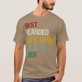 Bearded Biere Lovin Dog Vater Ever Funny Vathers T-Shirt