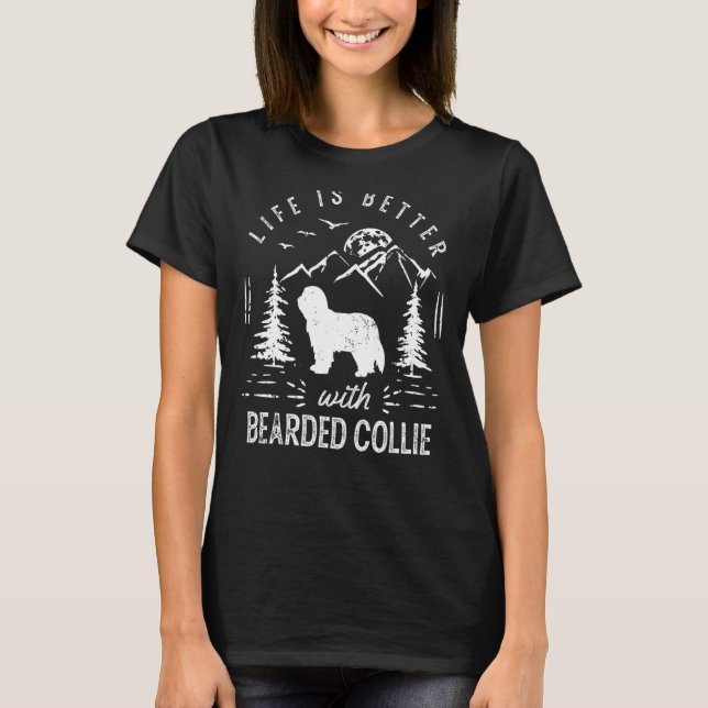 Bearded Collie Life Better Mama Vater T-Shirt (Vorderseite)
