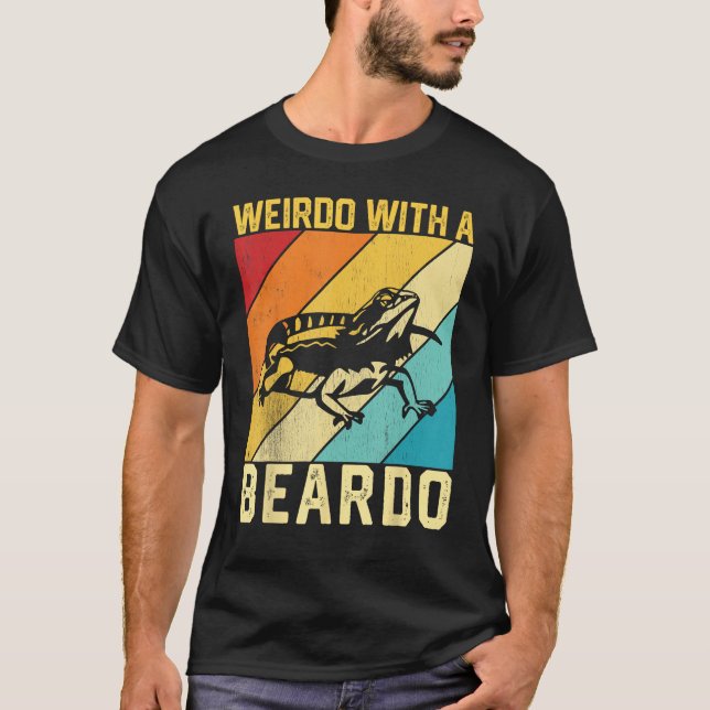 Bearded Dragon Beardie Weirdo With A Beardo 1 T-Shirt (Vorderseite)