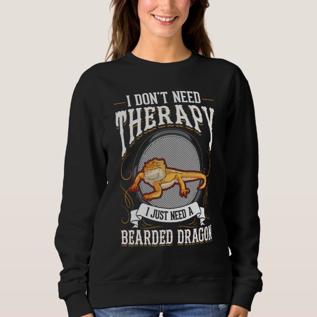 Bearded Dragon Therapy Sweatshirt (Vorderseite)