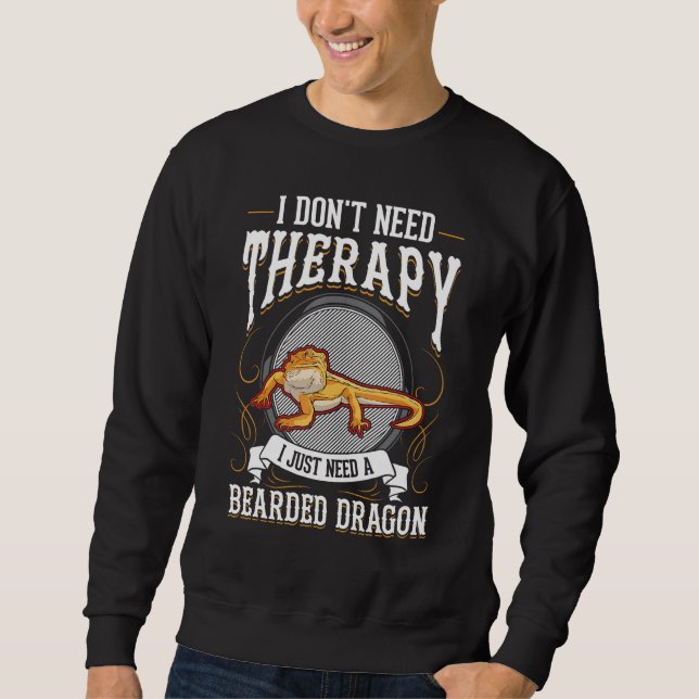 Bearded Dragon Therapy Sweatshirt (Vorderseite)