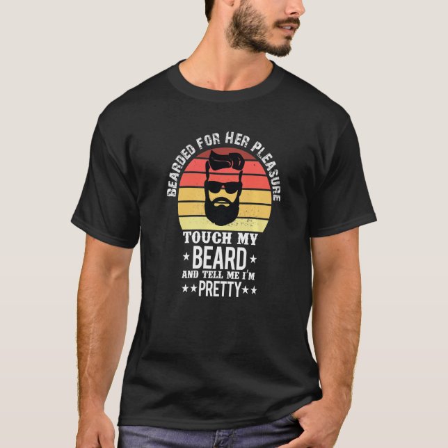 Bearded für ihr Vergnügen Funny Beard Gesichtshaar T-Shirt (Vorderseite)