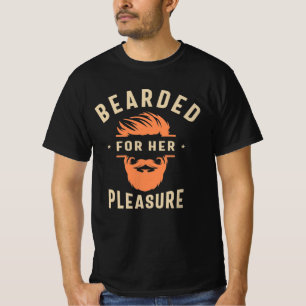 Bearded für ihr Vergnügen Funny Spaß Bart T-Shirt