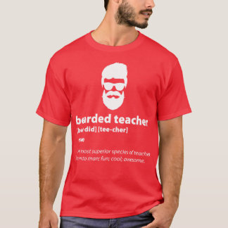 Bearded Teacher T-Shirt