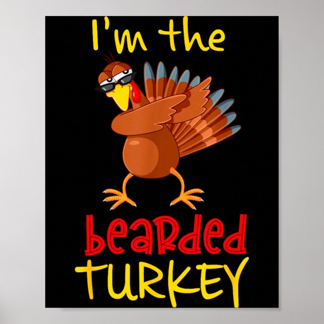 Bearded Turkey Matching Family Group Thanksgiving  Poster (Vorne)