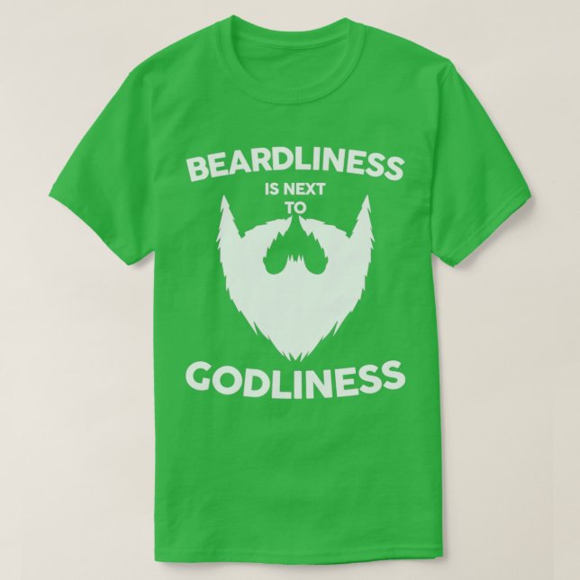 Beardliness ist neben Godliness Shirt White Beard (Design vorne)