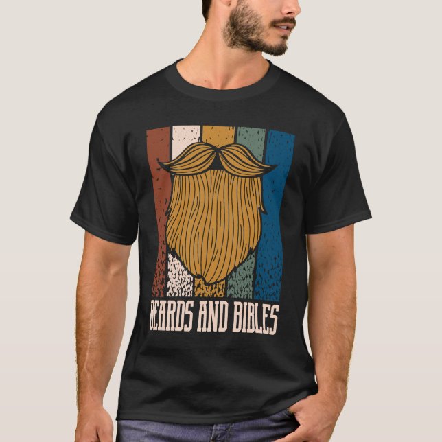 Beards and Bibles Motivational Quote Christian Ins T-Shirt (Vorderseite)