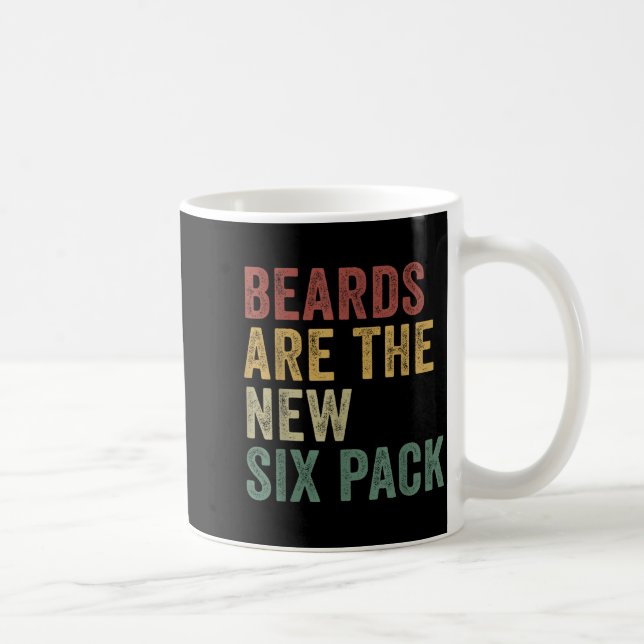 Beards Are The New Six Pack Funny Bearded Men  Kaffeetasse (Rechts)
