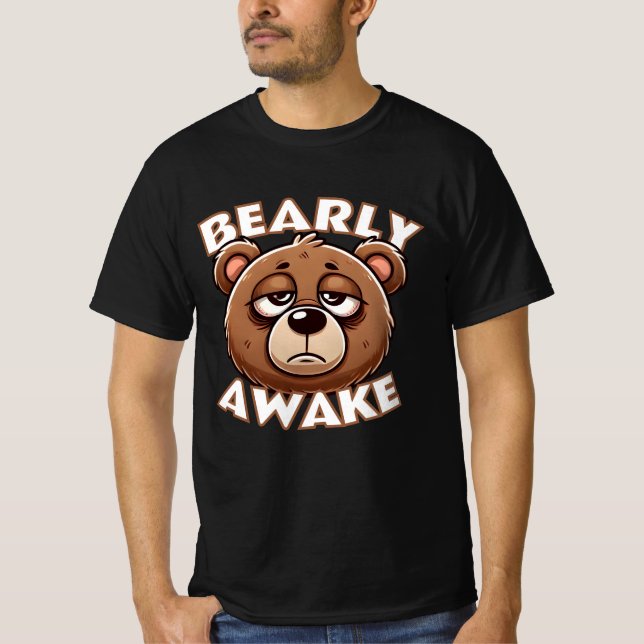 Bearly Awake T-Shirt (Vorderseite)