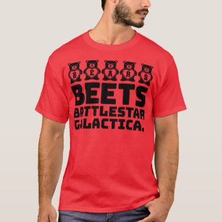 Bears Beets BattleGalactica 7 T-Shirt