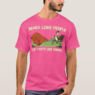 Bears Liebe Menschen, die sie schmecken wie Hühner T-Shirt