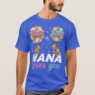 Bears Pink oder Blue Nana Lieben, die Sie Geschlec T-Shirt