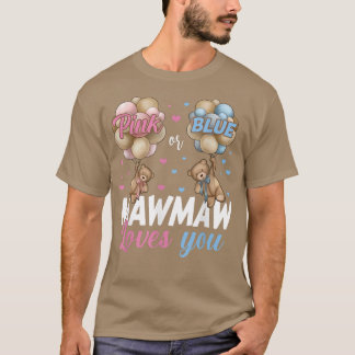 Bears Rosa oder Blau Mawmaw Lieben Sie Geschlecht T-Shirt