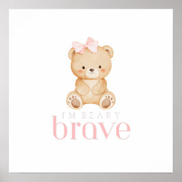 beary brave childhood cancer sick kids cute poster
