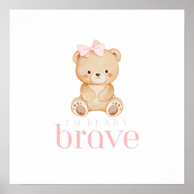 beary brave childhood cancer sick kids cute poster (Vorne)
