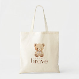 beary brave childhood cancer sick kids cute  tragetasche