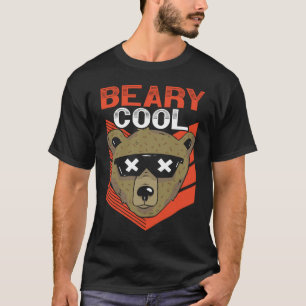 Beary Cool Bear Lover Wildlife Animal Bear T-Shirt