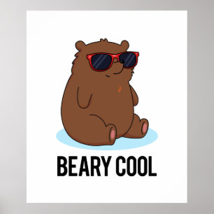 Beary Cool Funny Brown Bären Puff Poster