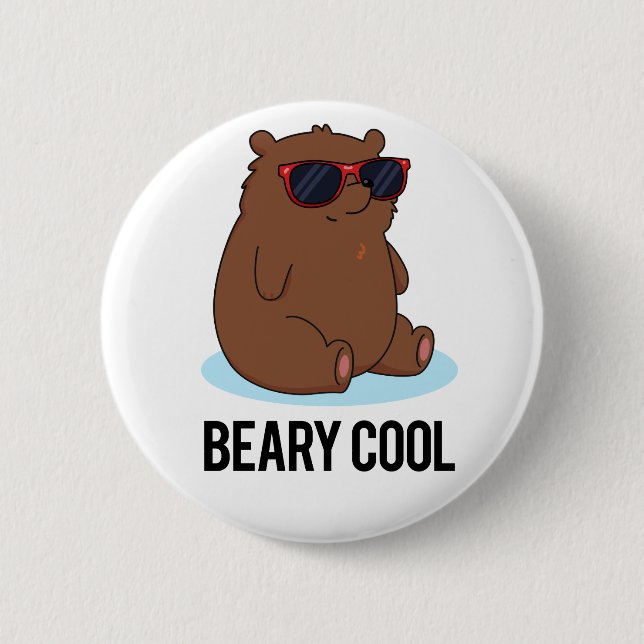 Beary Cool Lustiger Brauner Bär Pun  Button (Vorderseite)