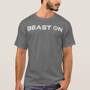Beast OnBeastonGym Motivation Fitness Redewendunge T-Shirt