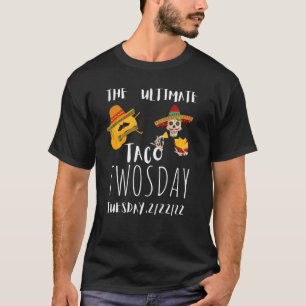 Beast Ultimate Taco Dienstag, 22. Februar 2022 Spa T-Shirt