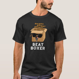 Beat Boxer Funny Beatboxer Box Puff Dark BG T-Shirt