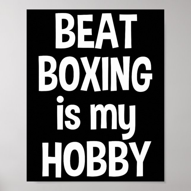 Beat Boxing ist mein Hob3 Poster (Vorne)