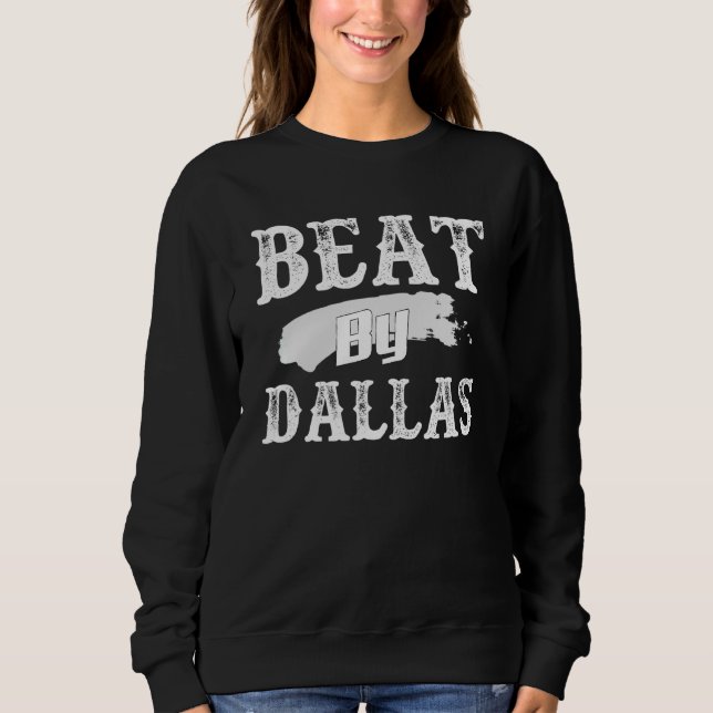 Beat by Dallas Sweatshirt (Vorderseite)