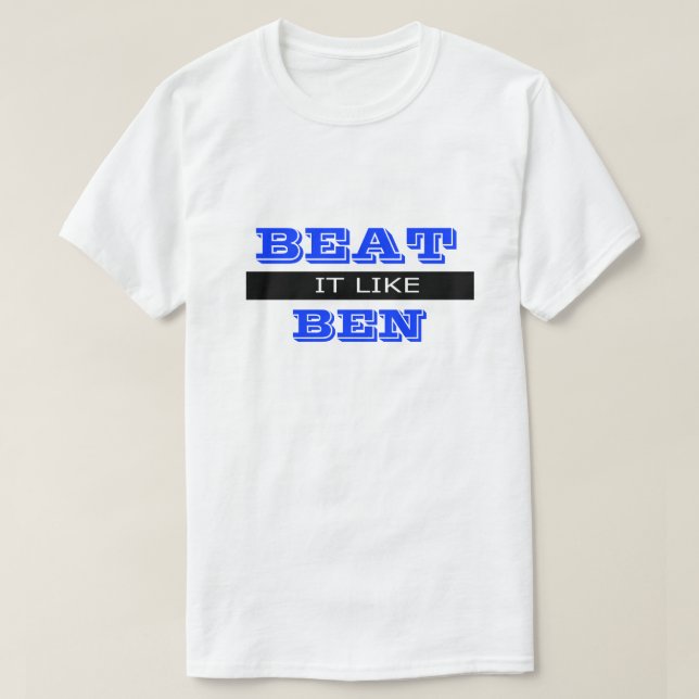 Beat It Funny Dirty Spaß Joke Albern Humour T-Shirt (Design vorne)