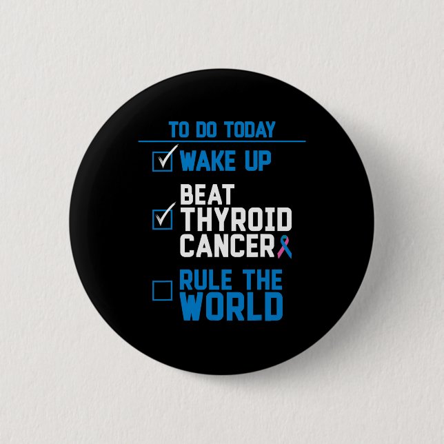 Beat Thyroid Cancer Rule The World Fun Quote  Button (Vorderseite)